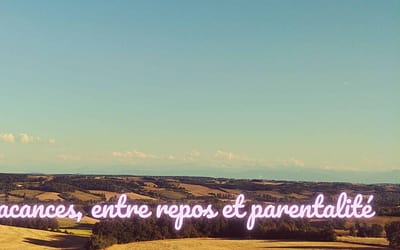 Les Vacances – entre repos et parentalité