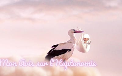 Mon avis sur l’Haptonomie
